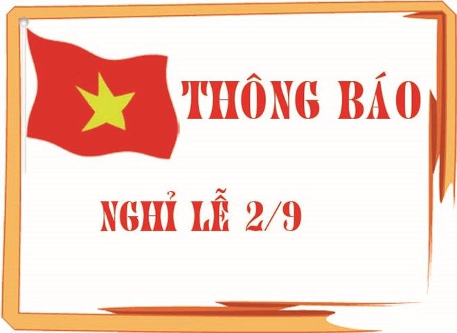 Th&ocirc;ng b&aacute;o lịch nghỉ lễ Quốc Kh&aacute;nh 2017
